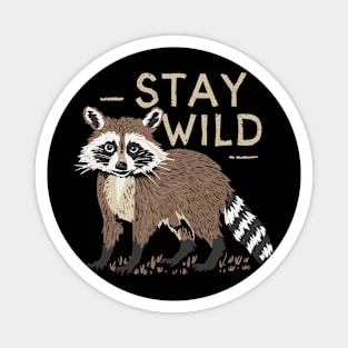 Stay Wild Magnet